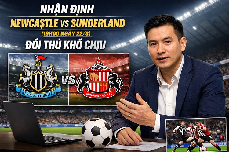 Nhận định Newcastle vs Sunderland